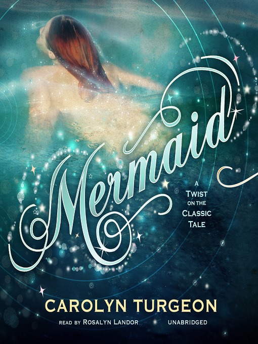 Title details for Mermaid by Carolyn Turgeon - Available